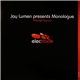 Jay Lumen Presents Monologue - Midnight Express