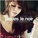 Jaques Le Noir - Don't You Say You Love Me