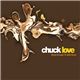 Chuck Love - Bring Enough To Spill Some