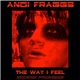 Andi Fraggs - The Way I Feel / Broken Promises