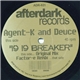 Agent-K And Deuce - 19 19 Breaker