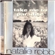 Natalie Robb - Take Me To Paradise