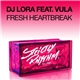 DJ Lora feat. Vula - Fresh Heartbreak