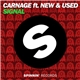 Carnage Ft. New & Used - Signal