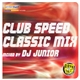 DJ Junior - Club Speed Classic Mix