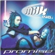 Milk Inc. - Promise