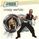 The Free - Crazy Worlds