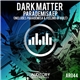 Dark Matter - Parademisa EP