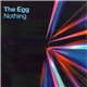 The Egg - Nothing