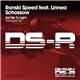 Ronski Speed Feat. Linnea Schossow - Set Me To Light