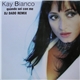 Kay Bianco - Quando Sei Con Me (If I Can't Have You) Remix