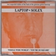 Laptop · Solex - Whole Wide World · You're So Square