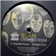 Slam - Crowded Room