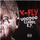 X-Fly - Voodoo Classic EP