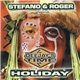 Stefano & Roger - Deejay's Time Holiday