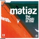 Matiaz - The Music In Me