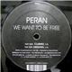 Peran - We Want To Be Free