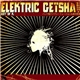 Elektric GeÏSha - ART OF K.