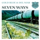 Cold Blue & Del Mar - Seven Ways