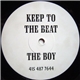 The Boy - Keep To The Beat