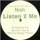 Nish - Listen 2 Me