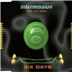 Intermission Feat. Lori Glori - Six Days