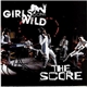 The Score - Girls Gone Wild Remixes