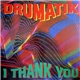 Drumatix - I Thank You