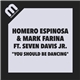 Mark Farina & Homero Espinosa Ft. Seven Davis Jr. - You Should Be Dancing