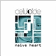 Celluloide - Naive Heart