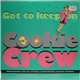 Cookie Crew - Got To Keep On