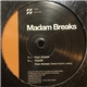 Madam Breaks - Final Attempt