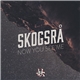 Skogsrå - Now You See Me (Deluxe Edition)