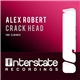 Alex Robert - Crackhead