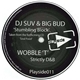 DJ Suv & Big Bud / Wobble 'T' - Stumbling Block / Strictly D&B