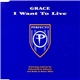 Grace - I Want To Live