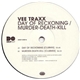 Vee Traxx - Day Of Reckoning / Murder-Death-Kill