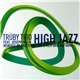 Trüby Trio Feat. Joseph Malik - High Jazz (Remixes)