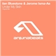 ilan Bluestone & Jerome Isma-Ae - Under My Skin