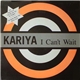 Kariya - I Can't Wait