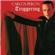 Carlos Peron - Triggering