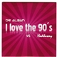 Dr Alban vs Haddaway - I Love The 90's